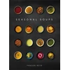 KNYGA Reid, Fraser Seasonal Soups: THE CULT BESTSELLER