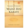 KNYGA Reid, Raymond Alan Philosophy and Principles of Wado Ryu