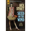 KNYGA Rex Stout Seed On The Wind