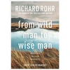 KNYGA Richard Rohr From Wild Man to Wise Man