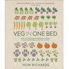 KNYGA Richards, Huw Veg in One Bed New Edition: How to Grow an Abundance of Food in One Raised Bed, Month by Month