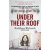 KNYGA Richards, Kathleen; Cusack, Ann Under Their Roof: My shocking true story of surviving serial killers Fred and Rose West