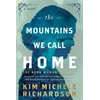 KNYGA Richardson, Kim Michele Mountains We Call Home: The Book Woman's Legacy