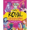 KNYGA Riddell, Fern I Am a Royal Rulebreaker: Women Who Shaped History