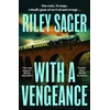 KNYGA Riley Sager With a Vengeance, the twisty new locked-room thriller from the master of the genre