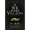 KNYGA Rio M L If We Were Villains: The Sensational TikTok Book Club pick