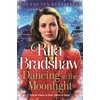 KNYGA Rita Bradshaw Dancing in the Moonlight, A Heart-breaking Historical Romance that is Gripping Until the Very Last Page