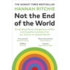KNYGA Ritchie Hannah Not the End of the World: Surprising facts, dangerous myths and hopeful solutions for our future on planet Earth
