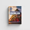 KNYGA Roams, Robbie Dublin Travel Guide Book – The No Fuss Guide To Dublin (Travel Friendly)