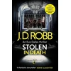 KNYGA Robb, J. D. Stolen in Death: An Eve Dallas thriller (In Death 62)