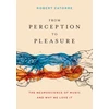 KNYGA Robert J Zatorre From Perception to Pleasure