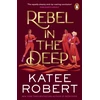 KNYGA Robert Katee Rebel in the Deep