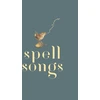 KNYGA Robert Macfarlane Lost Words: Spell Songs