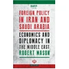 KNYGA Robert Mason Foreign Policy in Iran and Saudi Arabia