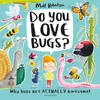 KNYGA Robertson, Matt Do You Love Bugs?: The creepiest, crawliest book in the world