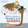 KNYGA Robinson, Michelle How to Wash a Woolly Mammoth