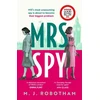 KNYGA Robotham, M. J. Mrs Spy: An evocative and exhilarating ride through 60s London, described as "The Thursday Murder Club for spies"