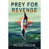 KNYGA Roche, Peter Prey for Revenge