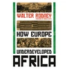 KNYGA Rodney, Walter How Europe Underdeveloped Africa