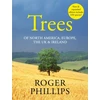 KNYGA Roger Phillips Trees, Of North America, Europe, the UK &amp; Ireland