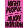 KNYGA Ronson, Mark Night People: How to Be a DJ in ‘90s New York City