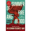 KNYGA Roper, Lyndal Summer of Fire and Blood: The German Peasants' War