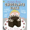 KNYGA Michael Rosen Rosen Michael Chocolate Cake
