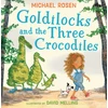 KNYGA Rosen Michael Goldilocks and the Three Crocodiles