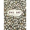 KNYGA Rosen Michael One Day: A True Story of Courage and Survival in the Holocaust: A powerful introduction to a key history topic from an award-winning author and illustrator