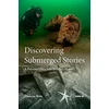 KNYGA Ross, Duncan Discovering Submerged Stories: A Personal Dive into Britain's History