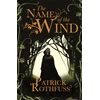 KNYGA Rothfuss, Patrick Name of the Wind: The legendary must-read fantasy masterpiece