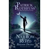 KNYGA Rothfuss, Patrick Narrow Road Between Desires: A Kingkiller Chronicle Novella