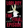 KNYGA Roy, Lori Final Episode: A Thriller