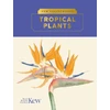 KNYGA Royal Botanic Gardens Kew Pocketbooks: Tropical Plants