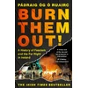 KNYGA Ruairc, Padraig Og O Burn Them Out!: A History of Fascism and the Far Right in Ireland