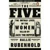 KNYGA Rubenhold, Hallie Five: The Untold Lives of the Women Killed by Jack the Ripper