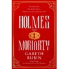 KNYGA Rubin Gareth Holmes and Moriarty: The new official Sherlock Holmes novel from Sunday Times bestselling author