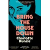 KNYGA Runcie Charlotte Bring the House Down