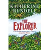 KNYGA Katherine Rundell Rundell Katherine Explorer: From the author of the internationally bestselling phenomenon Impossible Creatures