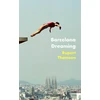 KNYGA Rupert Thomson Barcelona Dreaming
