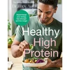 KNYGA Rupy Aujla Doctor’s Kitchen: Healthy High Protein, Supercharge your energy, feel stronger and live longer