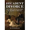 KNYGA Ruth Derham Decadent Divorce