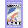 KNYGA Rutkoski Marie Ordinary Love: The sexiest read of the year