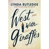 KNYGA Rutledge, Lynda West with Giraffes: A Novel