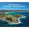 KNYGA Ryan Herman Remarkable Rugby Grounds