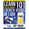 KNYGA Ryder, Rory Learn 101 French Verbs In 1 day: With LearnBots