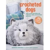 KNYGA Ryland Crocheted Dogs: 35 projects to make