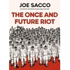 KNYGA Sacco, Joe Once and Future Riot