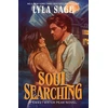 KNYGA Sage Lyla Soul Searching: the perfect small-town romance to cosy up with from the No. 1 New York Times bestselling author of Done and Dusted