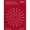KNYGA Saini, Himanshu; Collens, Liam Rise of Indian Food: Recipes Reimagined by Tresind Studio